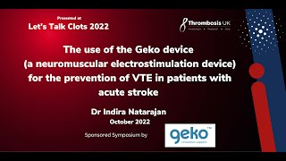 The use of the Geko device for the prevention of VTE in patients with acute stroke [upl. by Yldarb298]