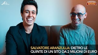 SALVATORE ARANZULLA dietro le quinte di un sito da 2 MILIONI di euro  BB014 [upl. by Oznerol]