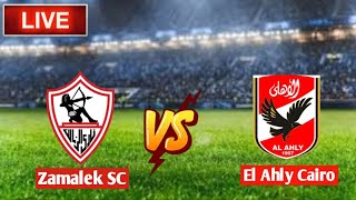 Zamalek SC Vs El Ahly Cairo ao vivo [upl. by Eimerej52]