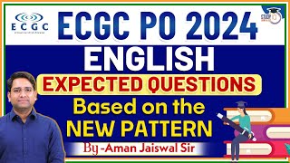 ECGC PO 2024 ENGLISH  Expected Questions Based on the NEW PATTERN  ECGC PO New Pattern Questions [upl. by Annehcu]