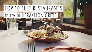 Top 10 Best Restaurants to Try in Heraklion  Daily CRETE Greece [upl. by Anelram241]