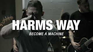 Harms Way  Become a Machine OFFICIAL VIDEO [upl. by Tsnre]