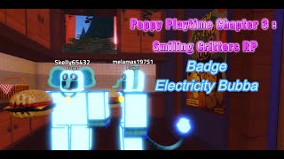 RobloxquotPoppy Playtime Chapter 3  Smiling Critters RPquotBADGEELECTRICITY BUBBA how to get it [upl. by Haret]