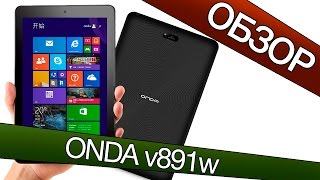 Обзор планшета ONDA v891w с FullHD экраном и 4ядерным процессором INTEL [upl. by Yderf]