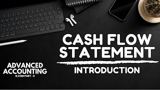 Cash Flow Statement  Introduction Advanced Accounting  ADCBCom  BBA  MBA in UrduHindi [upl. by Dysart]