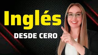 Clase de Inglés para Principiantes TODO LO ESCENCIAL EN UN VIDEO  Aprende Inglés desde Cero [upl. by Tterrab]