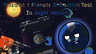 Trappist 1 Planets Animation Test In Alight Motion  Josetheplanet6  AlightMotion [upl. by Mannuela]