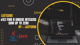 LeetCode in Java  Problem Solving in Arrays  Easy Question  Find N Unique Integers Sum up to Zero [upl. by Ahseinat]