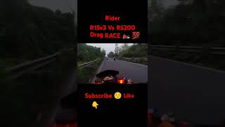 Yamaha R15V3 🆚 Pulsar RS200 shots drag race Bike Rider rs200 motovlog [upl. by Miguela252]