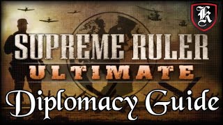 Supreme Ruler Ultimate Diplomacy Beginners Guide [upl. by Ahsirak758]