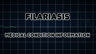 Filariasis Medical Condition [upl. by Nema429]