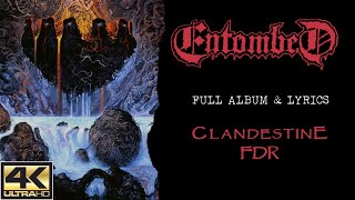 Entombed  Clandestine FDR 4K  19912013  Full Album amp Lyrics [upl. by Arrat875]