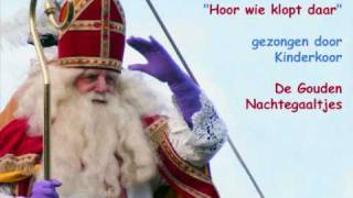 Sinterklaas  Hoor wie klopt daar kinderen [upl. by Masera]