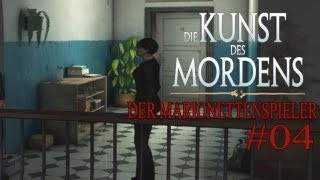 Lets Play Die Kunst des Mordens Der Marionettenspieler Part 4  Zeugenbefragung [upl. by Schulein]