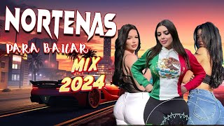 Norteñas para bailar 2024 💃🏽 Las Norteñas Más Chingonas del 2024 💃🏽 Cumbias norteñas 💃🏽 Norteñas Mix [upl. by Ahcsrop]