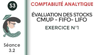 Lévaluation des stocks CMUP FIFO LIFO exercice corrigé N°1 LaComptabilitéanalytique [upl. by Troxell]