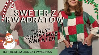 Sweter z KWADRATÓW ❤️  jak go zrobić  UGLY CHRISTMAS SWEATER 🤶 [upl. by Mickey436]