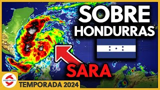 Sara provoca inundaciones en Honduras Lluvias fuertes afectarán a Belice El Salvador y Nicaragua [upl. by Dwaine]