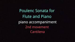 Poulenc Sonata for Flute and Piano piano accompaniment 2nd movement Cantilena [upl. by Aillicsirp387]