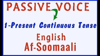 1Passive Voice Present Continuous Tense Afsoomaali [upl. by Gingras]