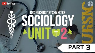 SOCIOLOGY UNIT 2 PART 3 BSC NURSING 1ST SEMESTER GajendraMeenavw7vh।। GM NURSING CLASSES ।। [upl. by Maon]