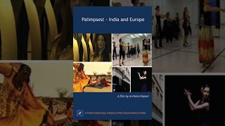 Palimpsest India and Europe Full Movie [upl. by Eicirtap]