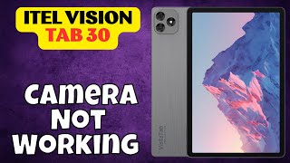 ITEL Camera Not Working  How to Fix itel Vision tab 30 Camera Problem [upl. by Cohlette]