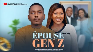 ÉPOUSE GEN Z  TIMINI EGBUSON CHINENYE NNEBE DERNIER FILM NIGÉRIAN EN FRANÇAIS [upl. by Affay252]