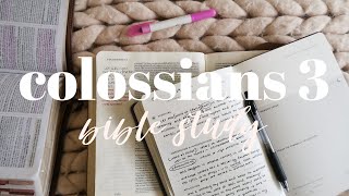 COLOSSIANS 3  BIBLE STUDY WITH ME [upl. by Tower]