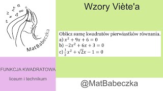 Oblicz sumę kwadratów pierwiastków równania a x29x60 b 2x26x30 c 12 x2√2 x10 [upl. by Llevart]