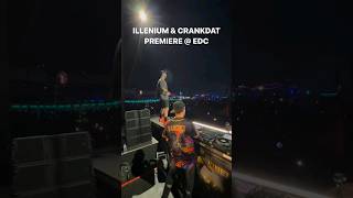 Crankdat amp ILLENIUM Premiere at EDC Las Vegas 🔥 shorts [upl. by Sedda843]