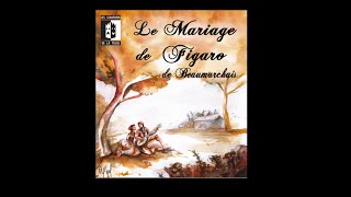 Le mariage de Figaro version 2015 de Beaumarchais [upl. by Nostaw409]