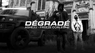 DÉGRADÉ  Freeze Corleone amp Ashe 22「 1 Heure ♬」 [upl. by Benedetta]