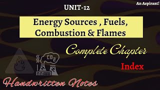 Unit 12Energy Sources Fuels Combustion amp Flames Index  Chemistry  General Science [upl. by Kienan]