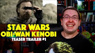 REACTION ObiWan Kenobi Teaser Trailer 1  Star Wars Ewan McGregor Disney Series 2022 [upl. by Wyatt]