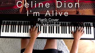 Celine Dion  Im Alive  Piano Cover  Maximizer [upl. by Efrem137]