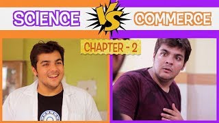 Science Vs Commerce  Chapter 2  Ashish Chanchlani [upl. by Akenot]