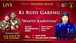 🔴LIVE Wayang Kulit Ki Rudi Gareng BT Andik TB CS 06 September 2024  Lakon Wahyu Kamulyan [upl. by Echo]