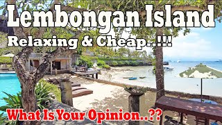 Relaxing amp Affordable Holiday Nusa Lembongan Can Be The Option What Is Your Opinion [upl. by Eissat]