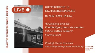 LIVE  Gottesdienst in deutscher Sprache  16062024  1000 Uhr [upl. by Eduardo919]