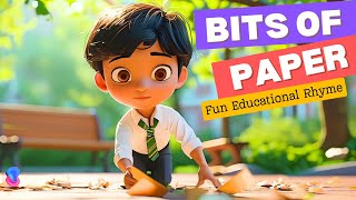 Bits of Paper  Fun Educational Rhyme to Teach Cleanliness  Preschool amp Toddler Song [upl. by Adnesor73]