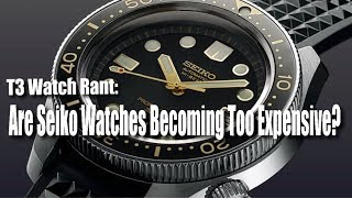 Are Seiko Watches Becoming Too Expensive Understanding The Different Seiko Collections [upl. by Anizor]