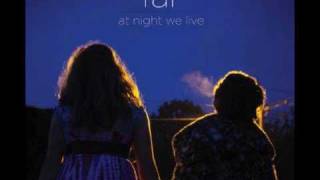 Far  At Night We Live HQ [upl. by Alban]