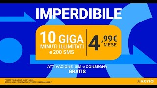 Scegli Kena Mobile 499€ al mese 10 GIGA e parli senza limiti IMPERDIBILE 📣💬💭 [upl. by Stearns]