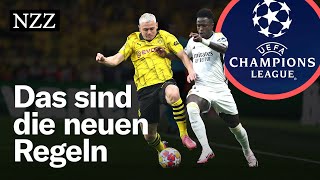 Champions League So funktioniert die neue Königsklasse [upl. by Jelle]