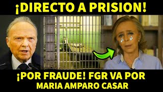 ¡DIRECTO A PRISION FGR VA POR MARIA AMPARO CASAR [upl. by Acino116]