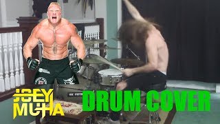 Brock Lesnar Theme Drum Cover  JOEY MUHA [upl. by Nylidnam]