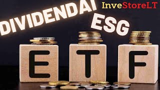 Aukšti dividendai  ESG  ETF  Investavimas  Ką reikia žinoti [upl. by Sipple]