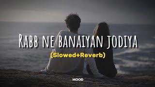 Rabb Ne Banaiyan Jodiya Slowed  Reverb  Deep Amber  MOOD [upl. by Aisiram]