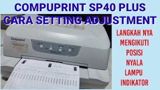 Cara setting Printer Compuprint sp40 Plus  Adjustment Setting [upl. by Risley]